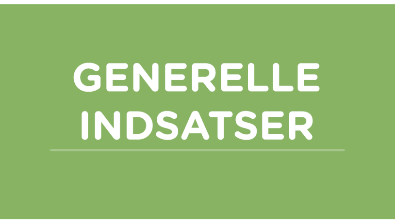 Generelle Indsatser